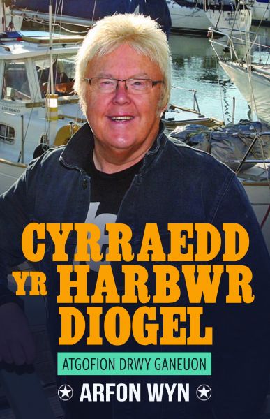 Cyrraedd yr Harbwr Diogel Arfon Wyn