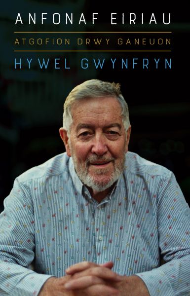 Anfonaf Eiriau gan Hywel Gwynfryn