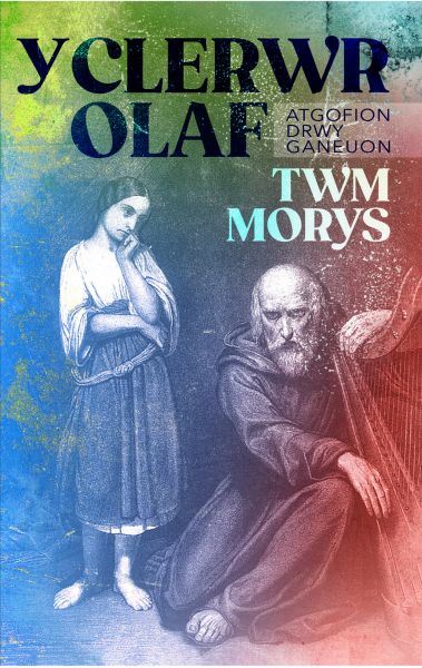 Y Clerwr Olaf Gan Twm Morys