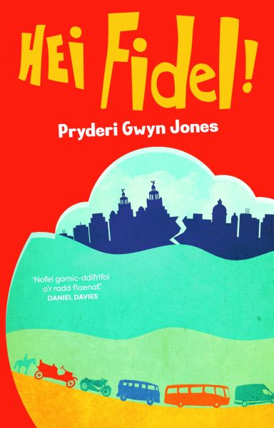 Hei Fidel! Gan Pryderi Gwyn Jones