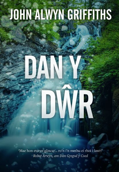 Dan y Dwr gan John Alwyn Griffiths