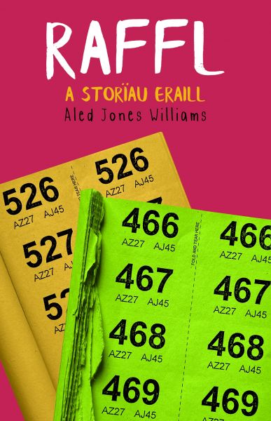 Raffl A Storiau Eraill Gan Aled Williams