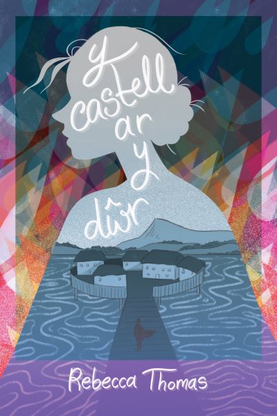 Y Castell ar y dwr Gan Rebecca Thomas