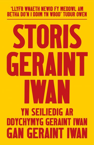 Storis Geraint Iwan  gan Geraint Iwan