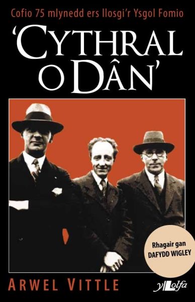 ‘Cythral o Dân’ Gan Arwel Vittle