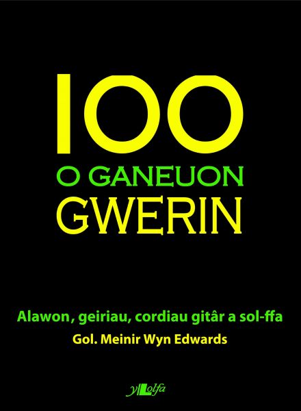 100 o Ganeuon Gwerin gol. Meinir Wyn Edw