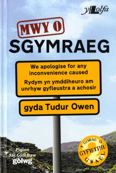 Mwy o Sgymraeg