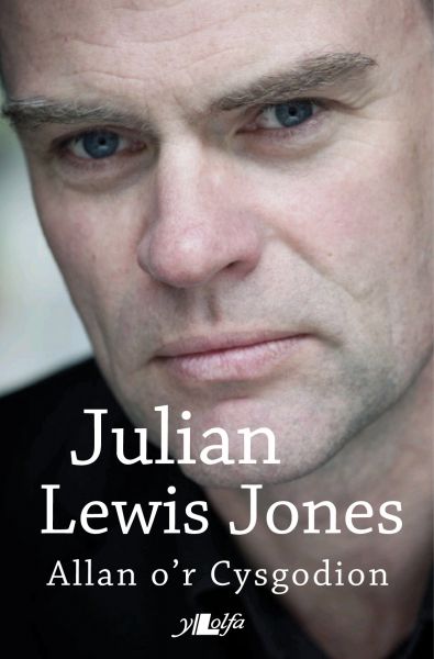 Julian Lewis Jones Allan O’r Cysgodion