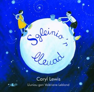 Sgleinio r Lleuad gan Caryl Lewis
