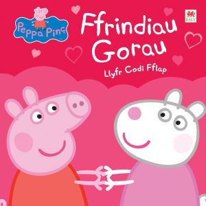 Peppa Pinc - Ffrindiau Gorau