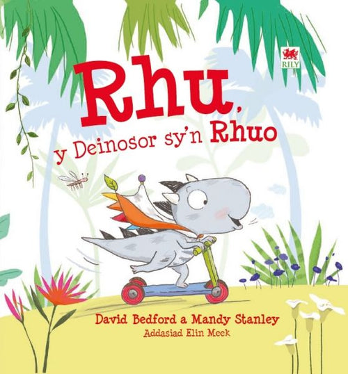Rhu - y Deinosor syn Rhuo