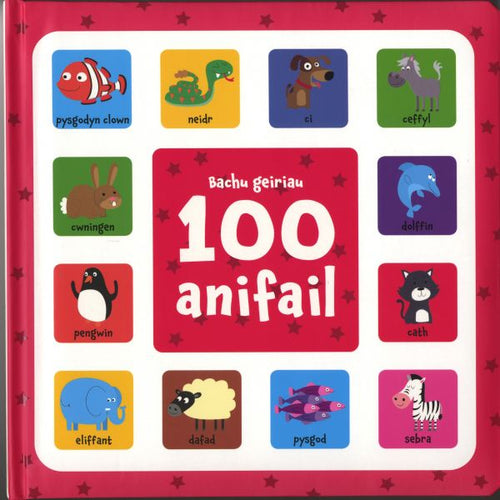 Bachu geiriau 100 anifail