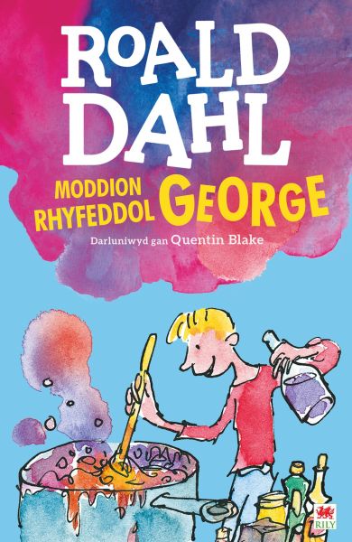 Moddion Rhyfeddol George gan Roald Dahl
