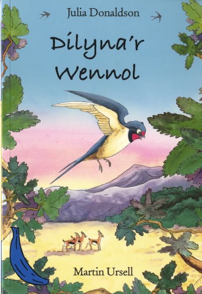 Dilyna r Wennol gan Julia Donaldson