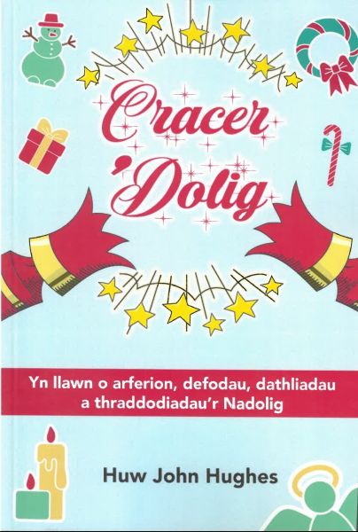 Creacer Dolig gan Huw John Hughes
