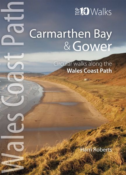 Top Ten Walks Carmarthen Bay & Gower