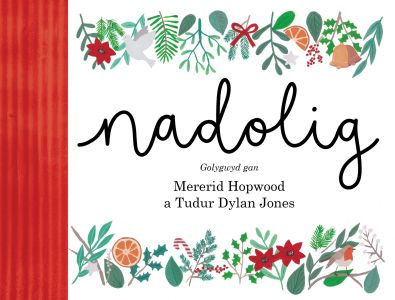 Nadolig Golygwyd Gan Mererid Hopwood