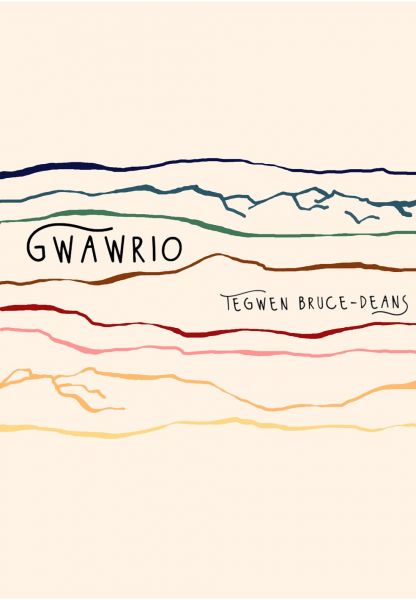Gwawrio gan Tegwen Bruce-Deans