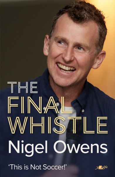 The Final Whistle Nigel Owens