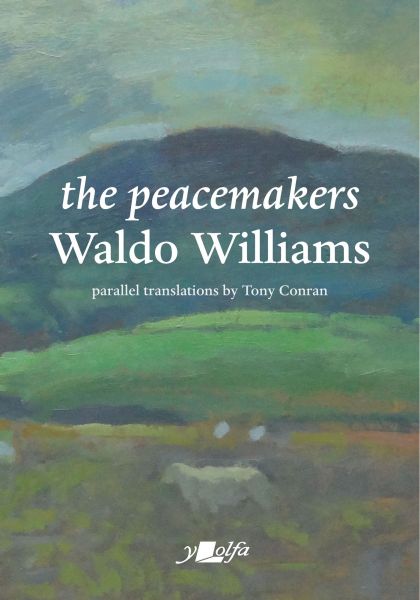 The Peacemakers Waldo Williams