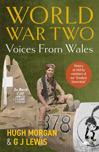 World War Two Voices From Wales