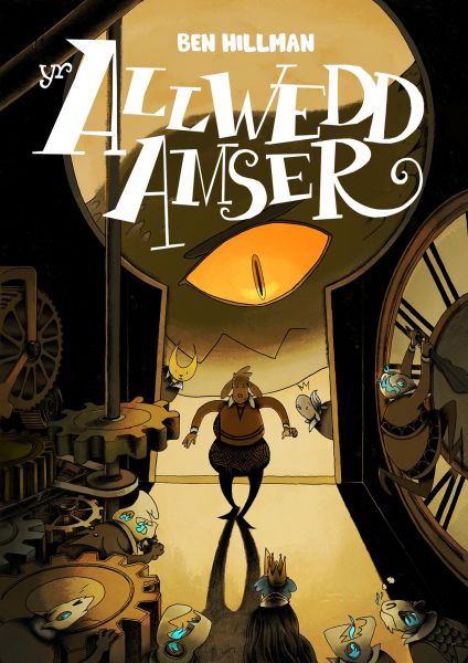 Yr Allwedd Amser Gan Ben Hillman