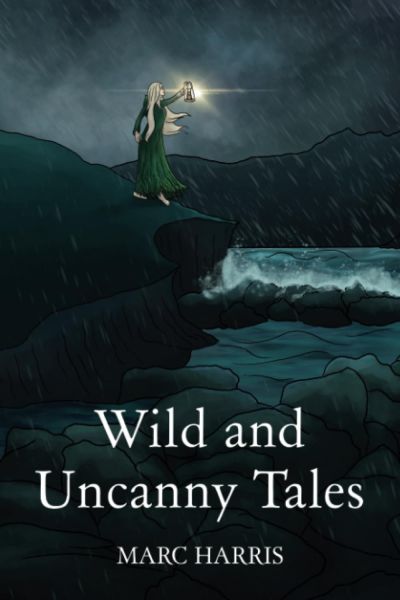 Wild and Uncanny Tales gan Marc Harris