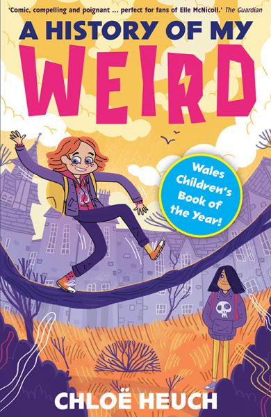 A History of My Weird gan Chloe Heuch