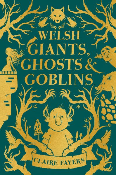 Welsh Giants Ghosts & Goblins
