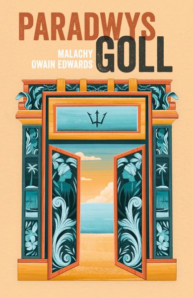 Paradwys Goll gan Malachy Owain Edwards