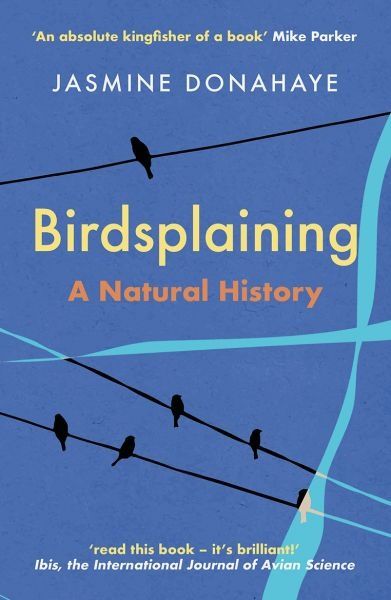 Birdsplaining gan Jasmine Donahaye