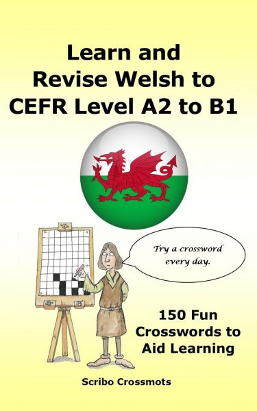 Learn and Revise welsh to CEFR Level A2 to B1