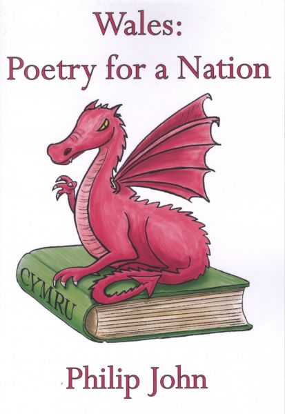 Wales: Poetry For a Nation gan Philip John