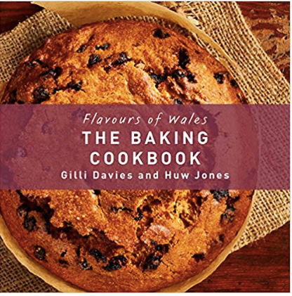 Flavours of Wales: Baking Cookbook