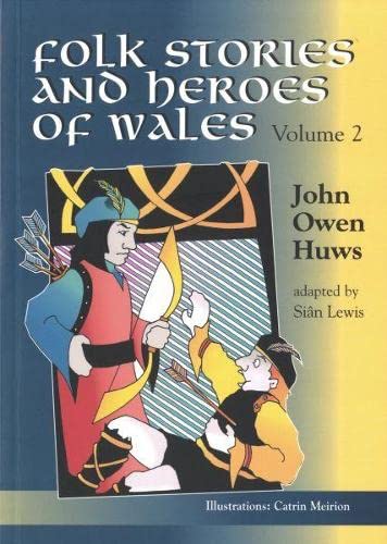 Folk Stories and Heroes of Wales vol 2