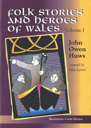 Folk Stories and Heroes of Wales vol 1