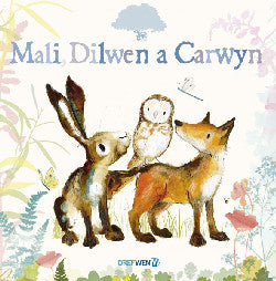 Mali Dilwen a Carwyn Catherine Rayner