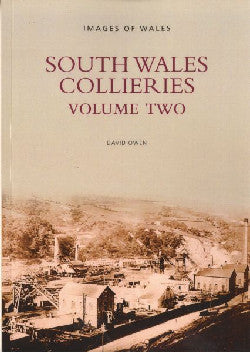 South Wales Collieries: Volume Two