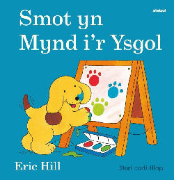 Smot Yn Mynd i’r Ysgol