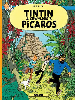 Tintin A Chwyldro’r Picaros