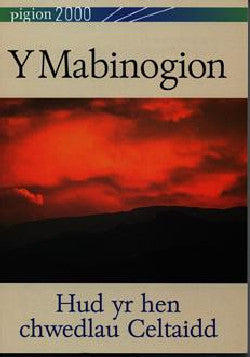 Y Mabinogion: Hud yr Hen Chwedlau Celtaidd
