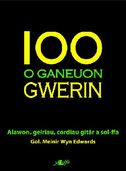 100 o Ganeuon Gwerin gol. Meinir Wyn Edw