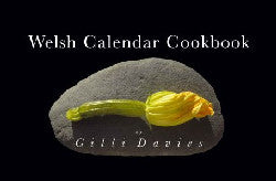 The Welsh Calendar Cookbook