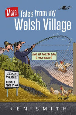 More Tales from my Welsh Village gan Ken