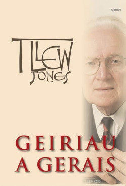 Geiriau a Gerais gan T Llew Jones
