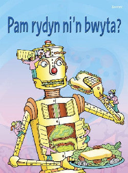 Pam Rydyn ni’n Bwyta? Cyfres Dechrau Da