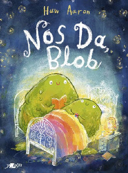 Nos DA Blob gan Huw Aaron