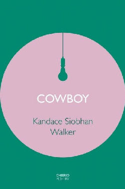 Cowboy gan Kandace Siobhan Walker