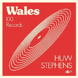 Wales 100 Records gan Huw Stephens