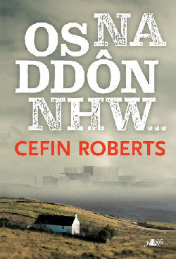 Os Na Ddôn Nhw…